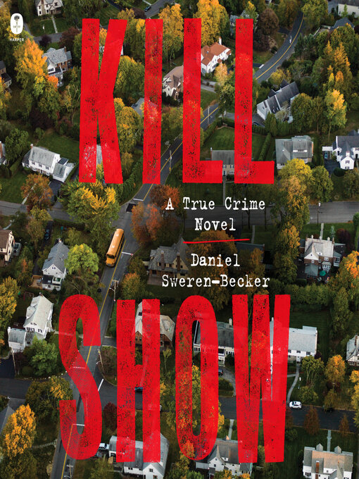 Title details for Kill Show by Daniel Sweren-Becker - Wait list